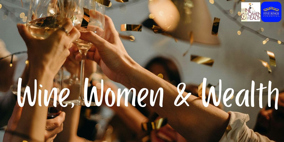 Wine, Women & Wealth OCC