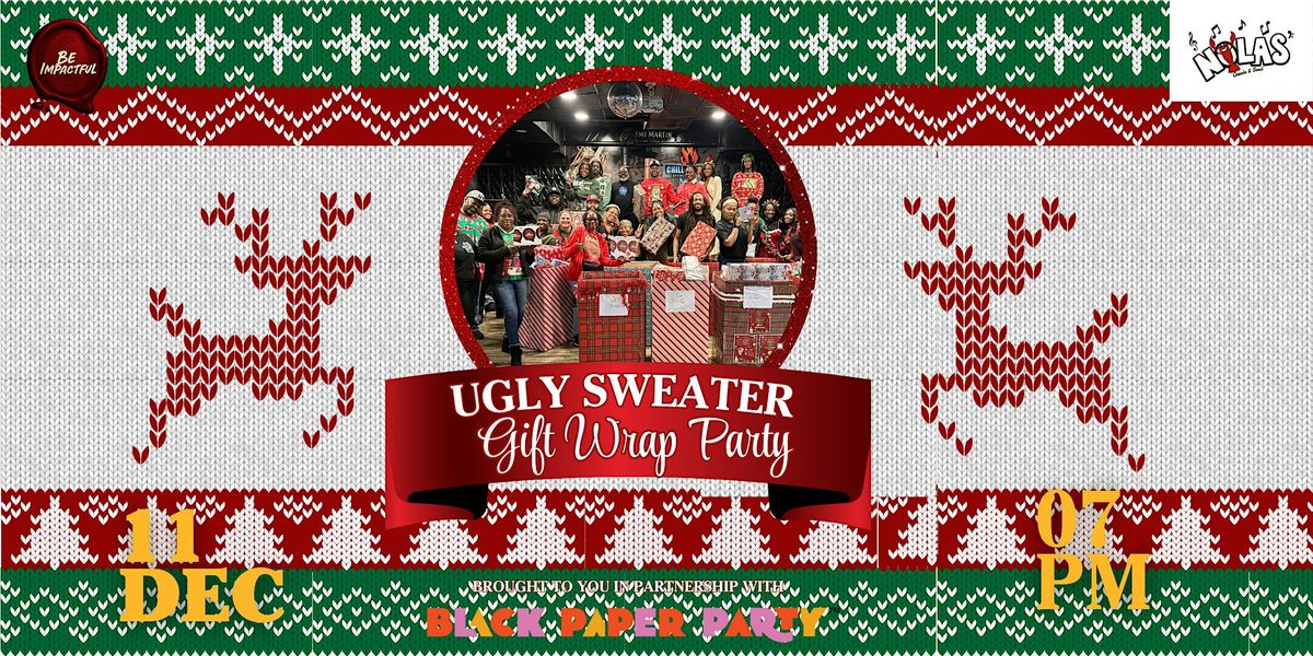 Ugly Sweater Gift Wrap Party: Community Night of Giving