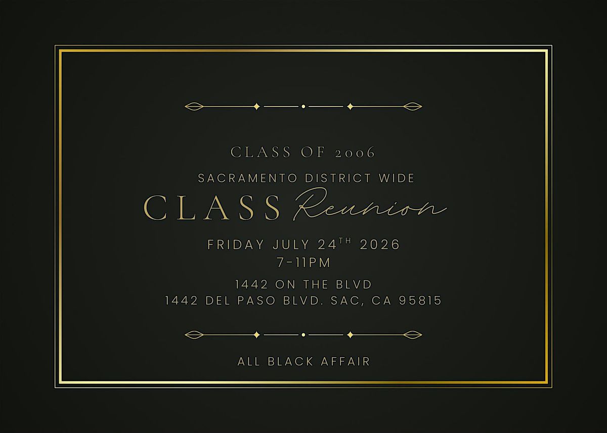 Class of 2006 \u2022 District-Wide Reunion \u2022