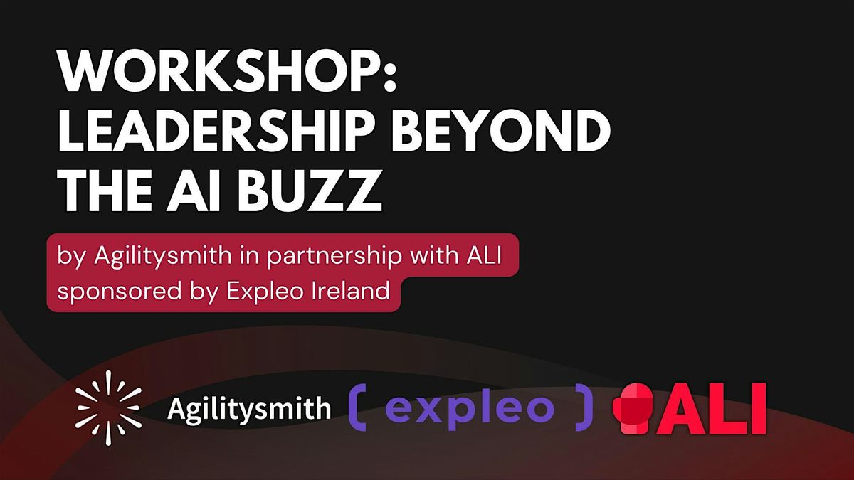 Workshop: Leadership Beyond the AI Buzz