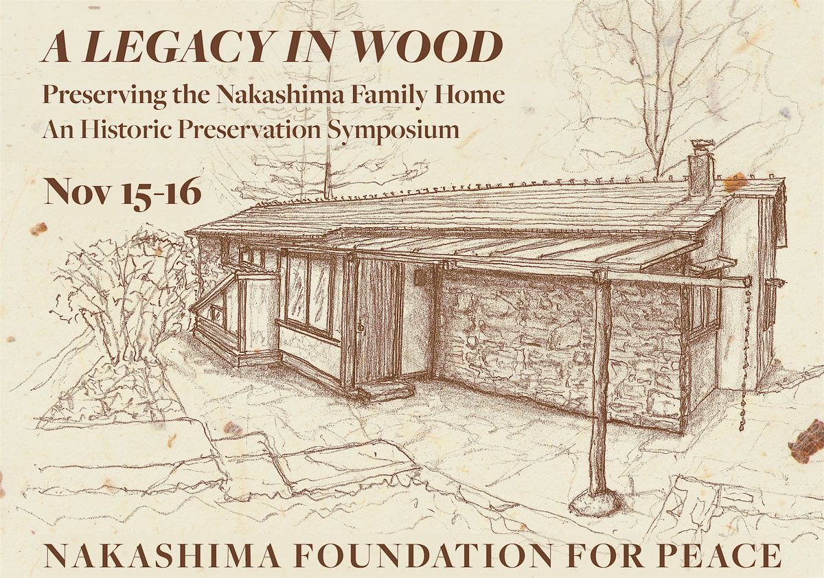 Legacy in Wood: Preserving the Nakashima Family House