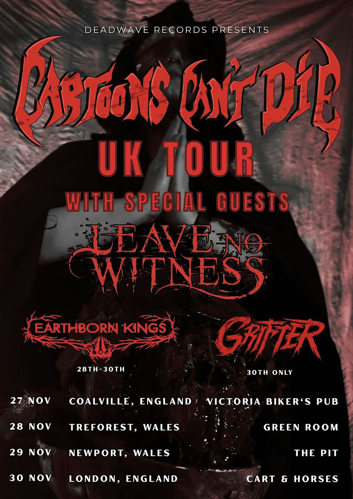 Cartoons Can't Die Headline w\/  Leave No Witness & Earthborn Kings