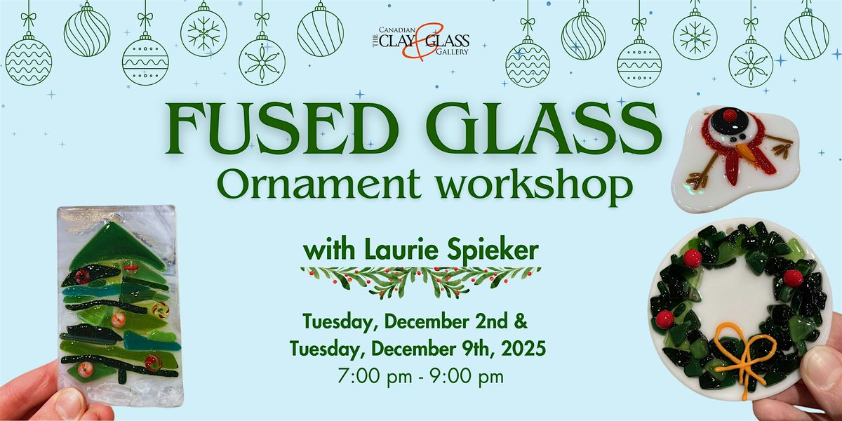 Fused Glass Ornament Workshop with Laurie Spieker