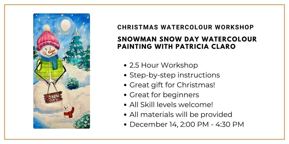 Christmas Watercolour Workshop: Snowman Snow Day with Patricia Claro