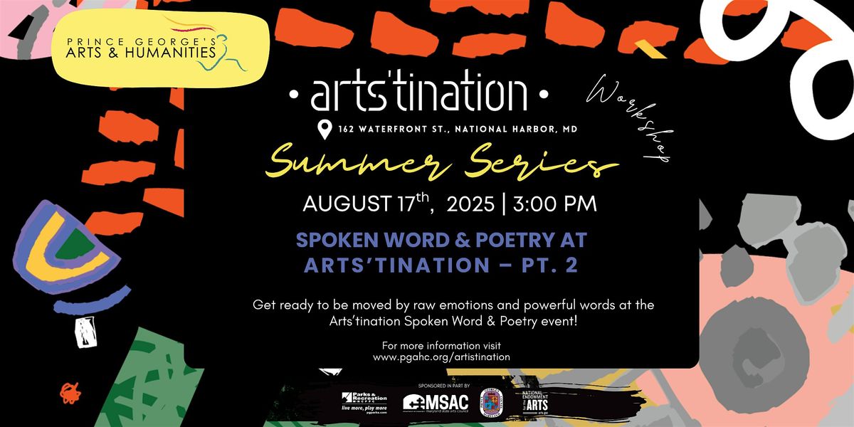 Spoken Word & Poetry at Arts\u2019tination \u2013 Pt. 2