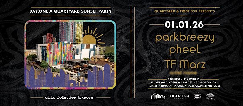 DAY.ONE w all:Lo Collective Takeover w parkbreezy, pheel., TF MARZ