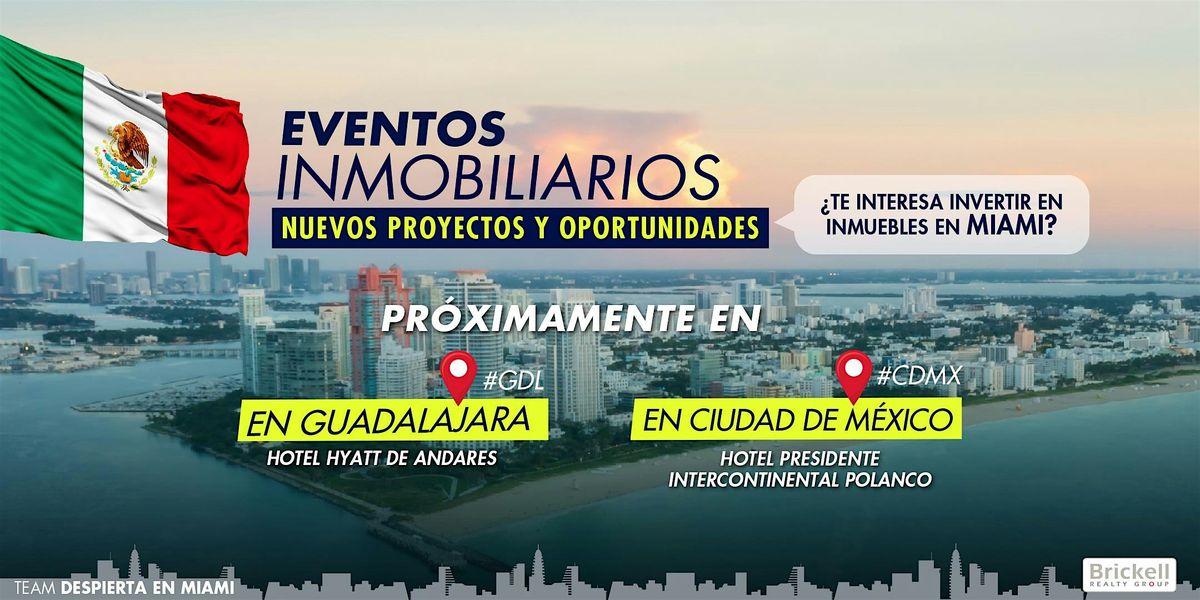 INVIERTE EN MIAMI DESDE CIUDAD DE MEXICO! EVENTO PRIVADO VIP