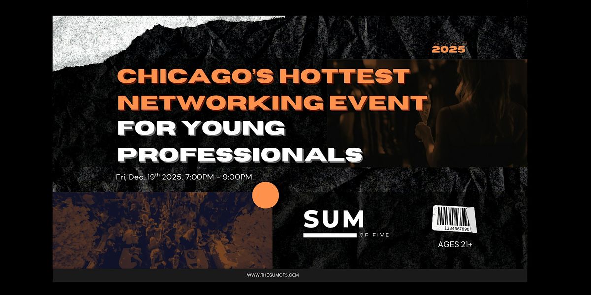 Chicago's Hottest Networking Event For Young Professionals