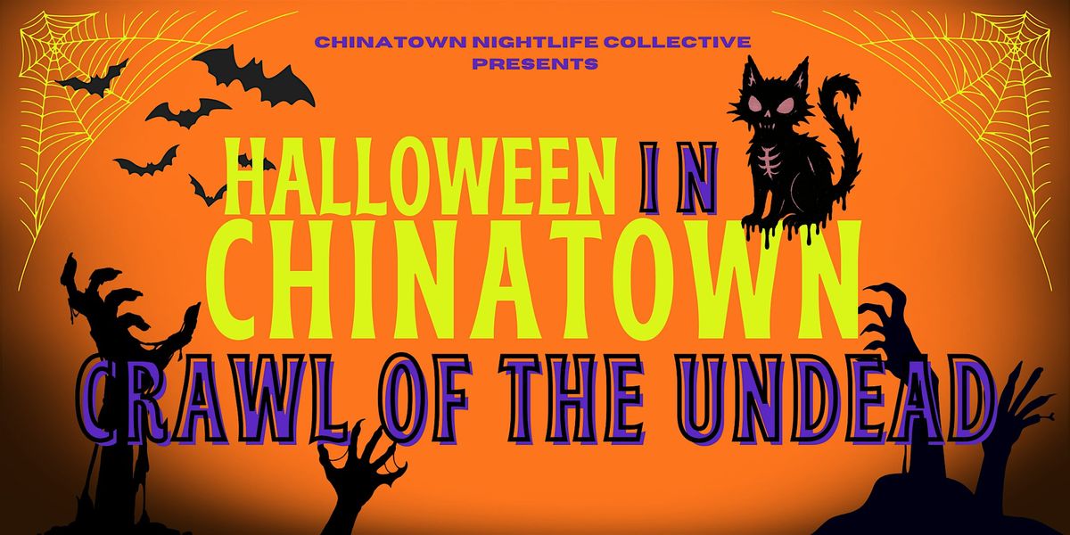 Halloween in Chinatown 2025 - Crawl of the Undead