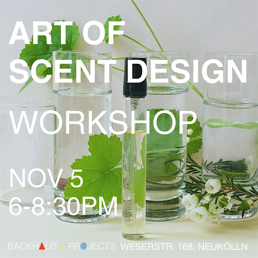 ART OF SCENT DESIGN WORKSHOP