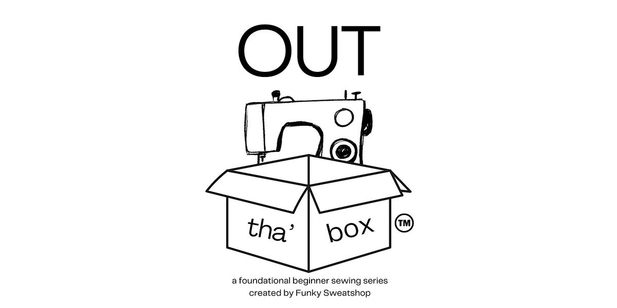 Out tha' Box - September - Thursday Night - THREE WEEK SERIES