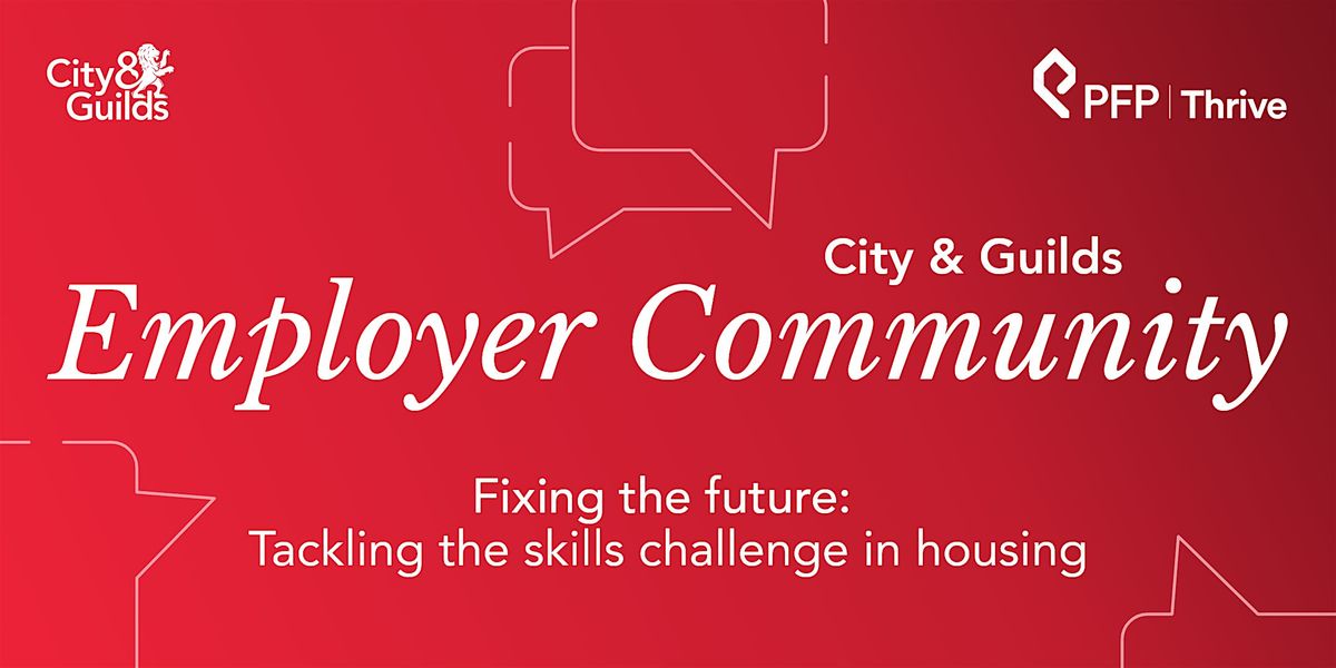 Fixing the future: Tackling the skills challenge in housing