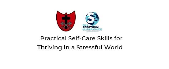 Practical Self-Care Skills for Thriving in a Stressful World