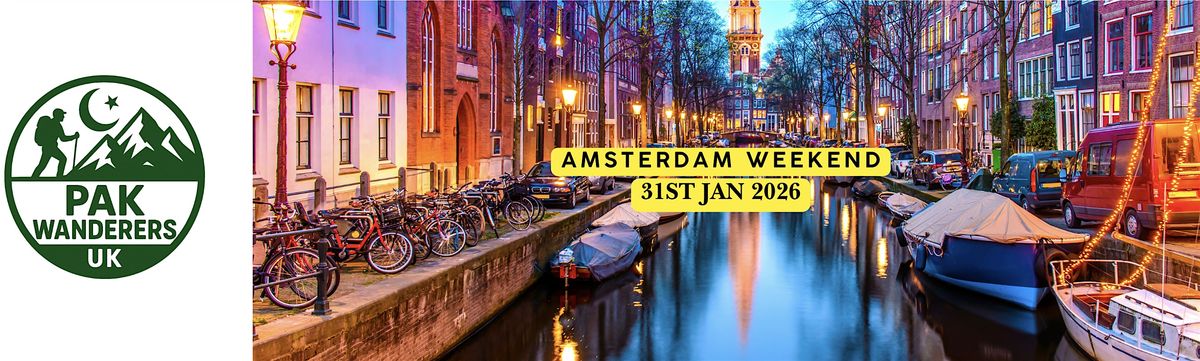 Amsterdam Weekend With Pak Wanderers