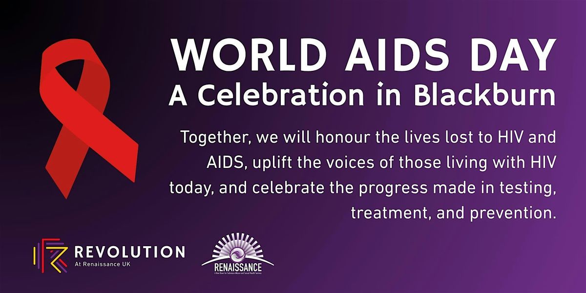 WORLD AIDS DAY - A Celebration in Blackburn