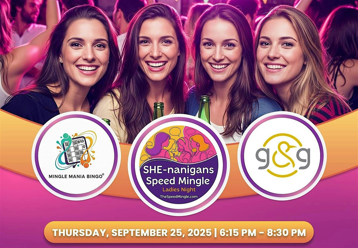 Pensacola, FL SHE-nanigans Speed Mingle Ladies Night Extravaganza!