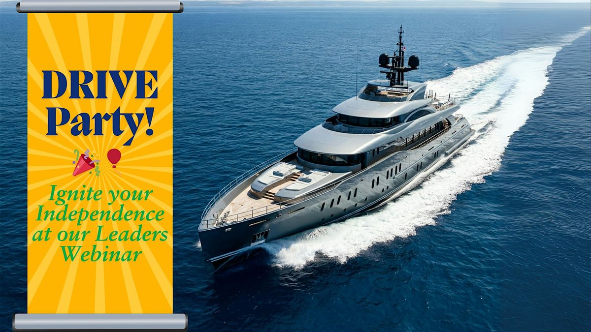 Spokane DRIVE Party: Ignite your Independence at our Leaders Webinar