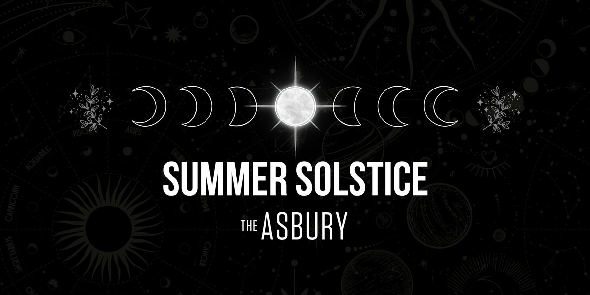 Summer Solstice at the Asbury - with Free Mini Readings by Sarah Potter ...