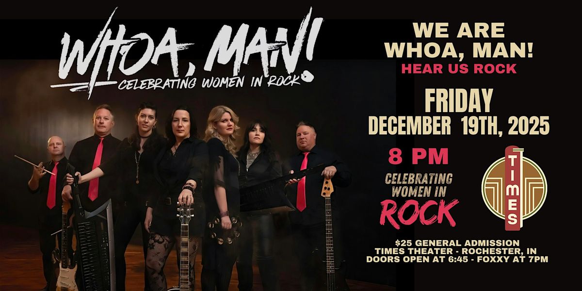 Whoa, Man - Celebrating Women of Rock  - Live at The Times Theater