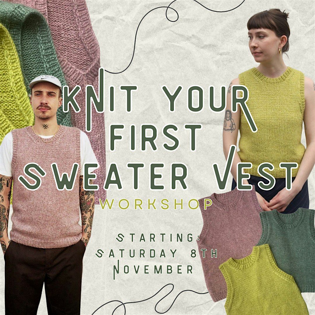 Knit Your First Sweater Vest Course | Manchester Wool & Yarn