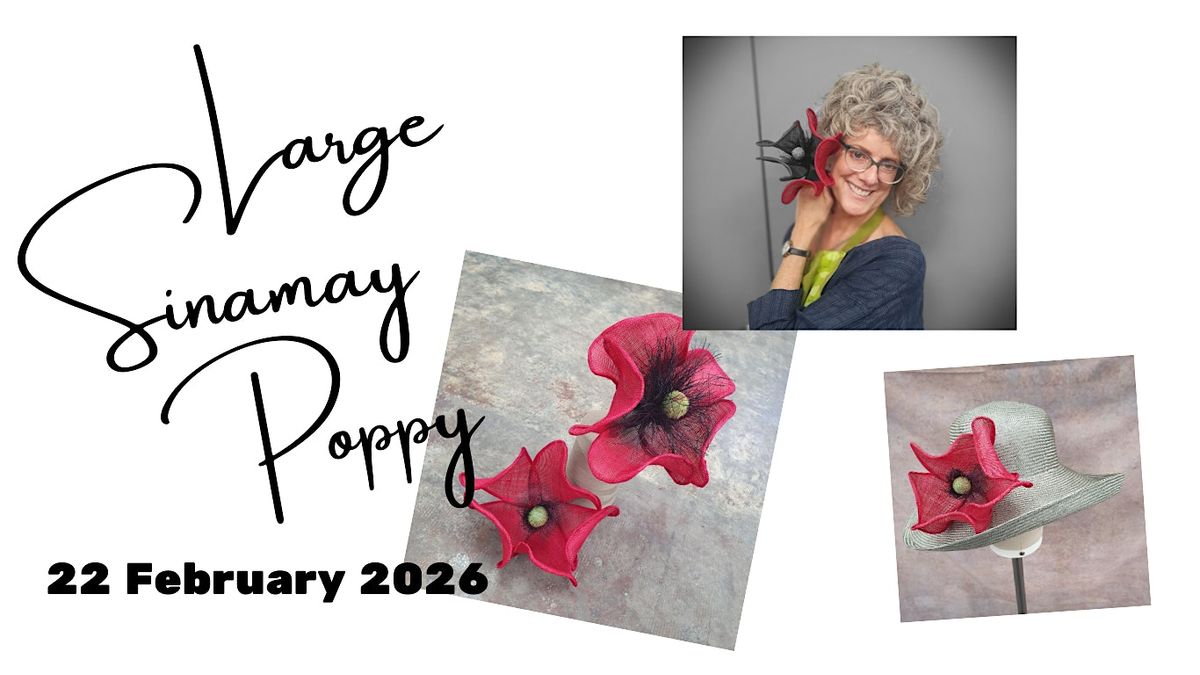 Large Sinamay Poppy Workshop