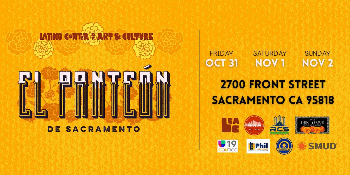 16th Annual El Pante\u00f3n de Sacramento - October 31-November 2nd