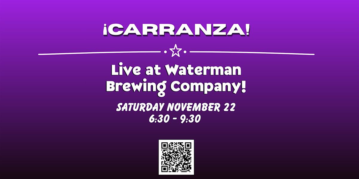 Carranza - Live at Waterman Brewing Company