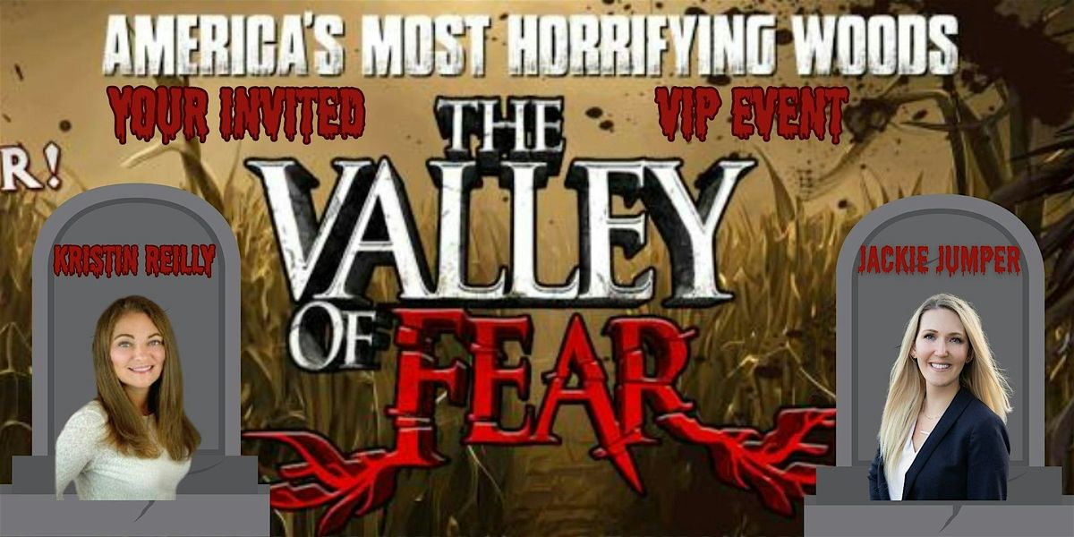 VALLEY OF FEAR VIP CLIENT EVENT