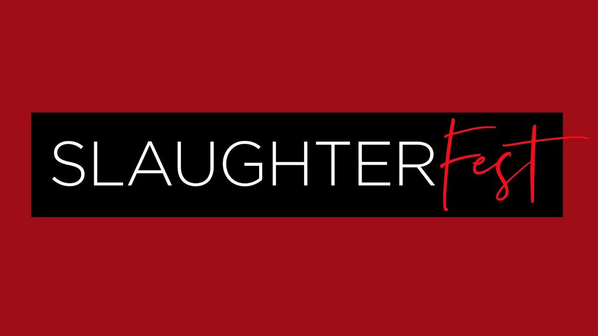 SlaughterFest 2026