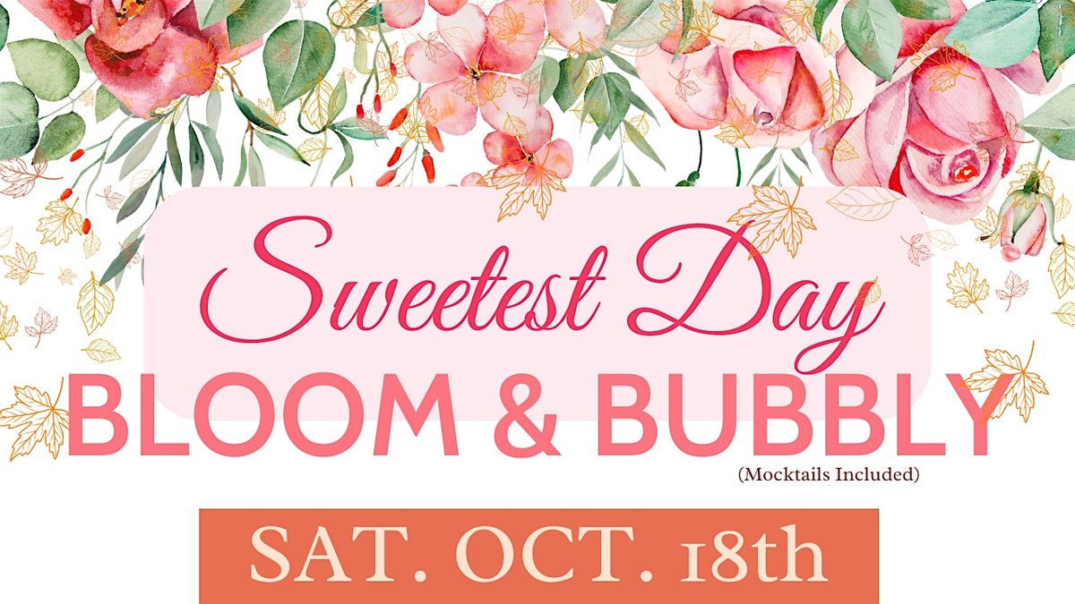 Sweetest Day Bloom & Bubbly