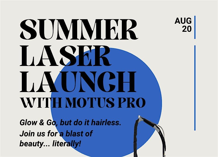 Summer Laser Launch - Motus Pro