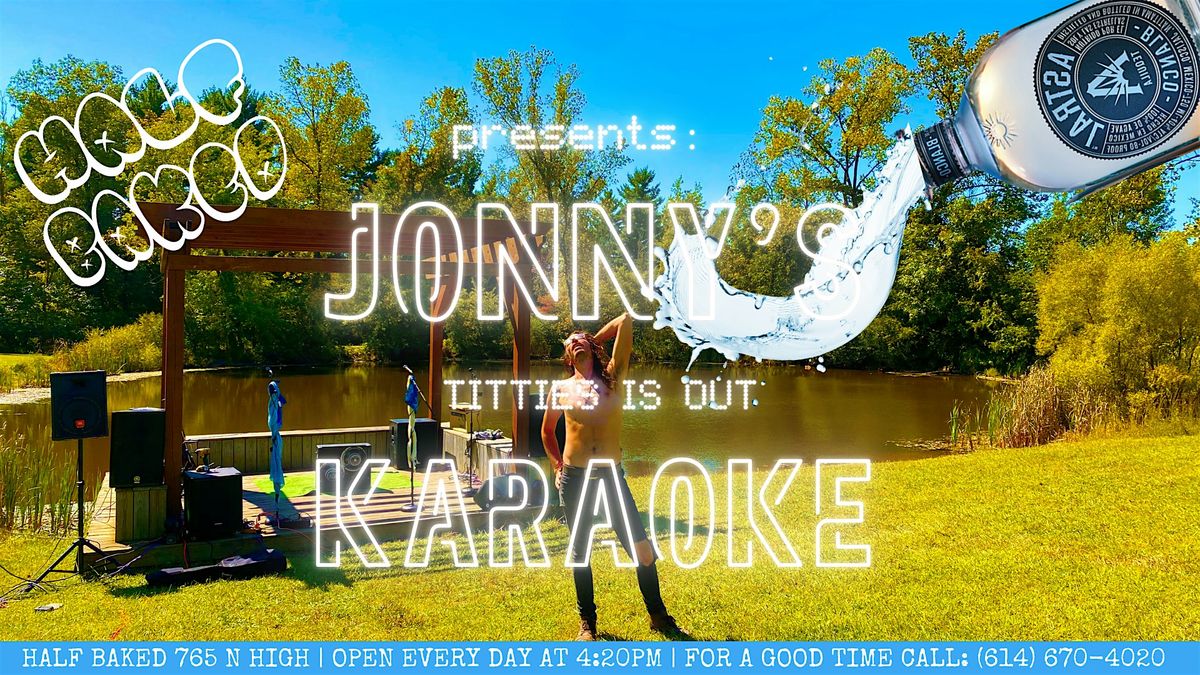 JONNYS TITTIES IS OUT KARAOKE