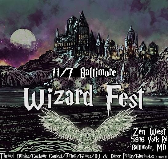 Wizard Fest Baltimore 11\/7 @ Zen West!