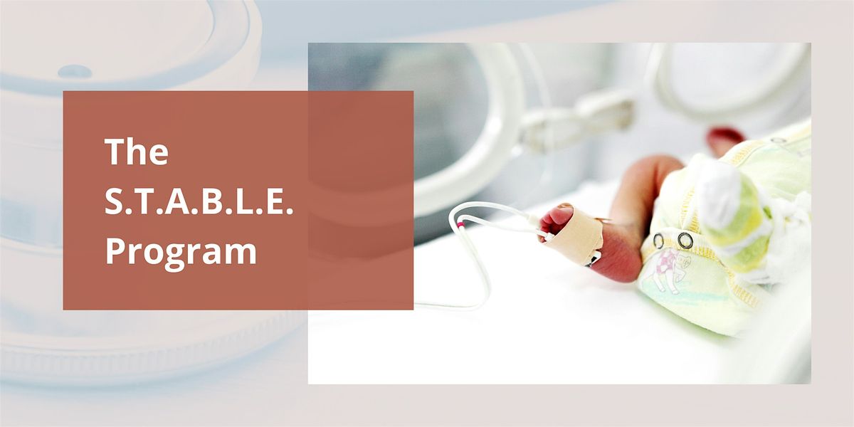The S.T.A.B.L.E. Program
