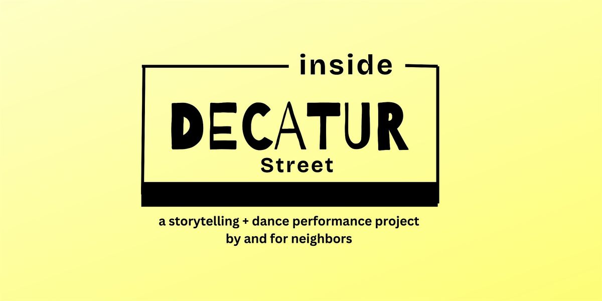 Inside Decatur Street: A Storytelling and Dance Performance Project