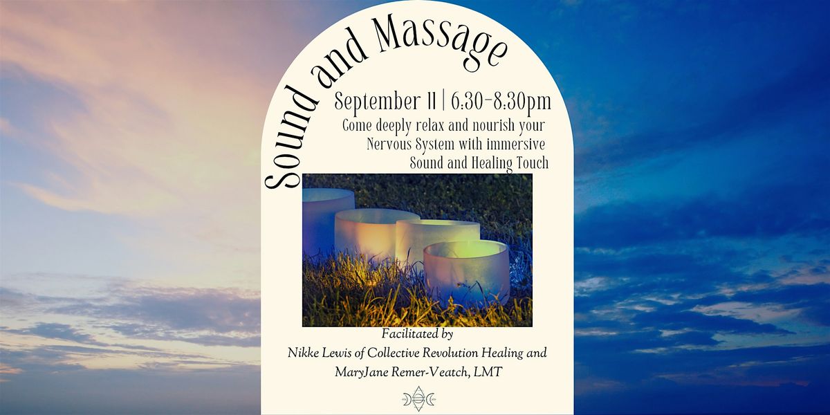 Sound Journey + Massage | Deeply Nourish Your Nervous System