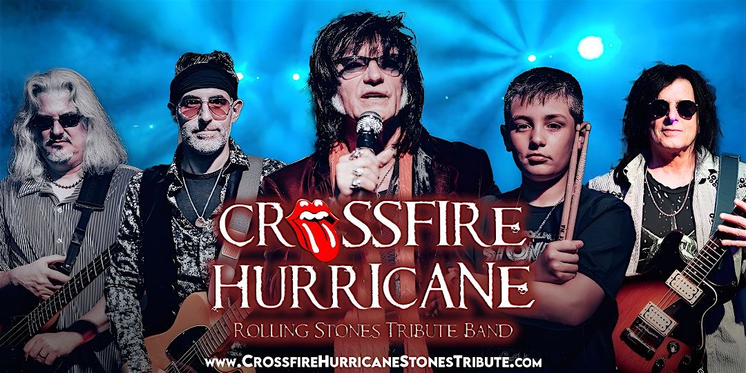 CROSSFIRE HURRICANE - Rolling Stones Tribute
