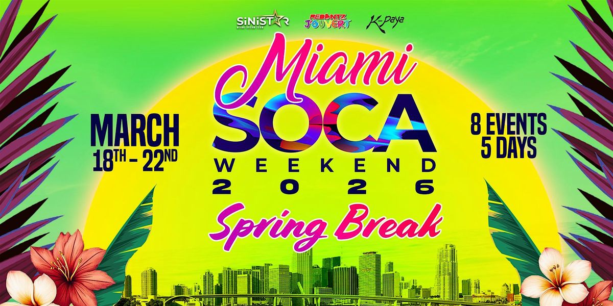 Miami Soca Weekend - Combo Ticket