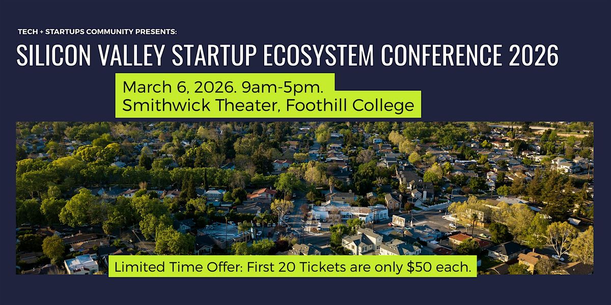 Silicon Valley Startup Ecosystem Conference 2026 at Smithwick Theatre.