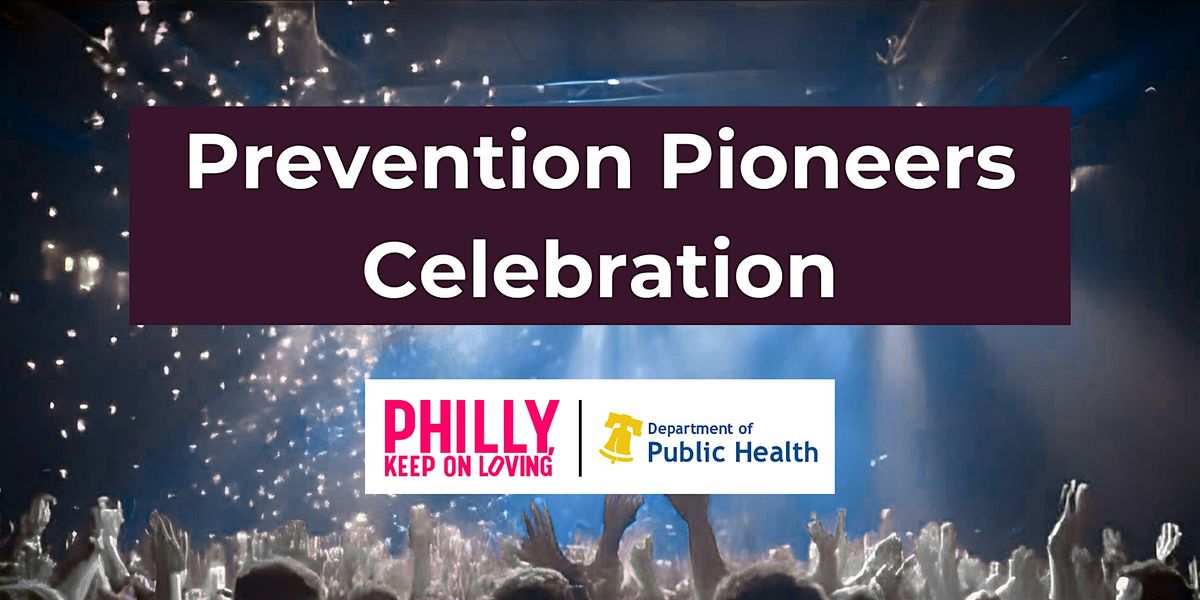Prevention Pioneers Celebration