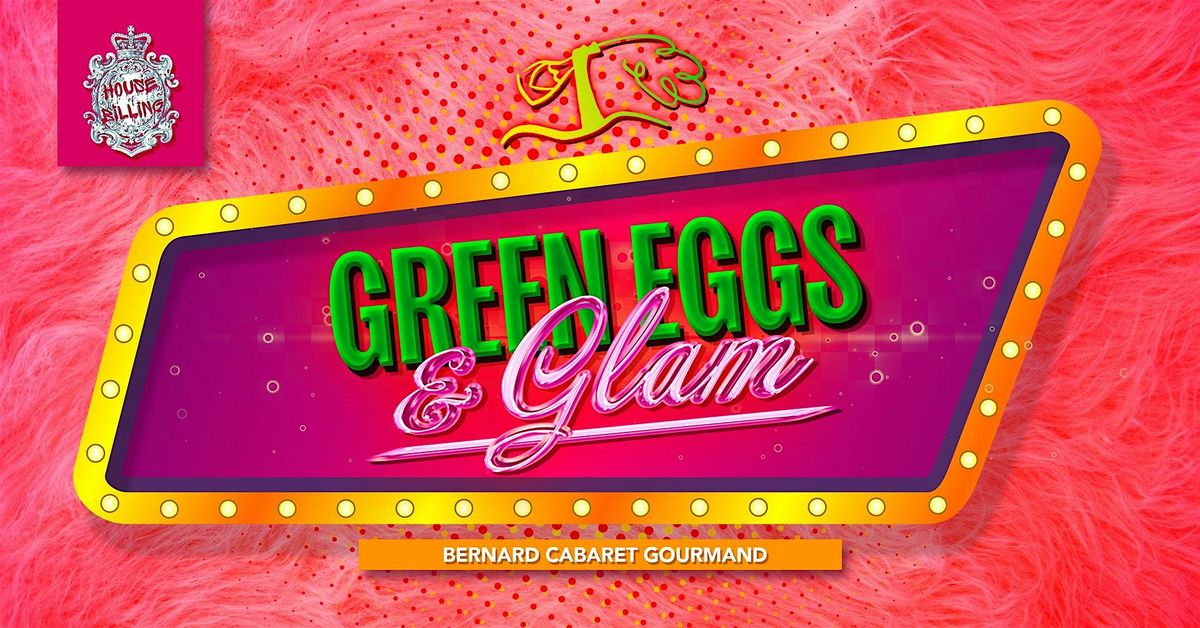 Green Eggs & Glam \u2b50\ufe0f Drag Brunch & Beyond!