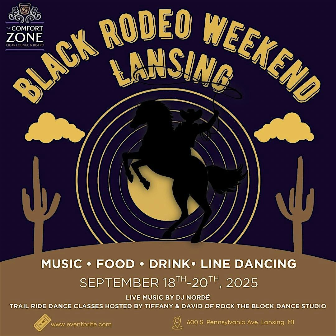 Lansing Black Rodeo Weekend at The Comfort Zone