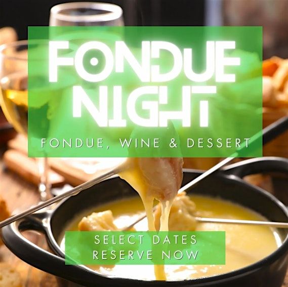 Cheese Fondue & Wine Nights!