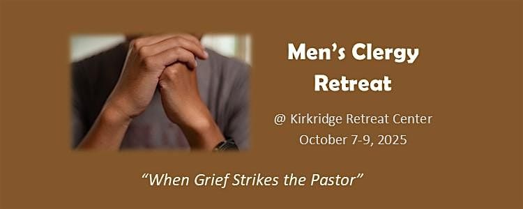 Men's Clergy Retreat 2025