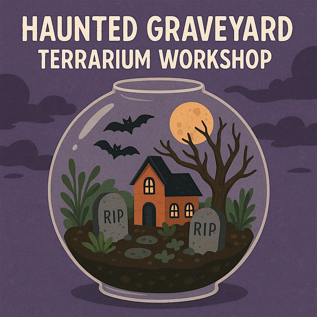 Haunted Graveyard Terrarium Workshop