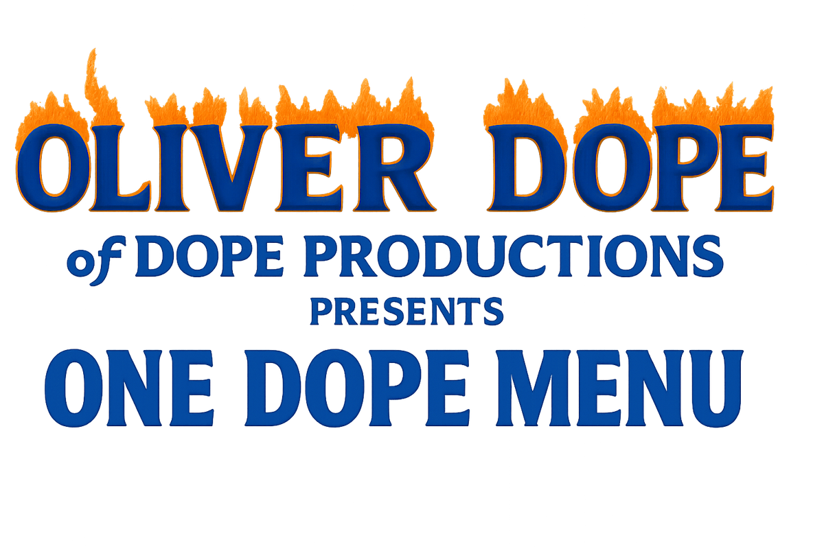Oliver Dope presents One Dope Menu