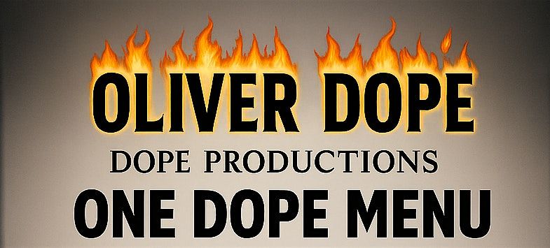 Oliver Dope presents One Dope Menu