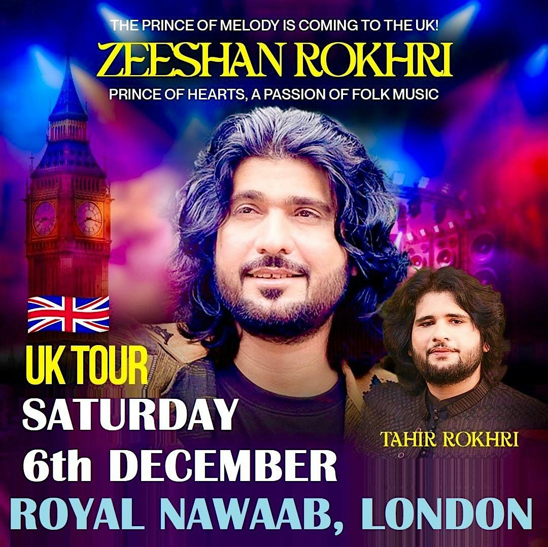 ZEESHAN ROKHRI LIVE IN LONDON, ROYAL NAWAAB PERIVALE