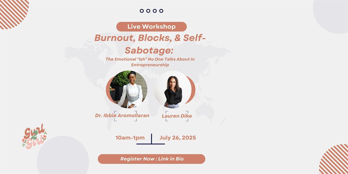 Burnout, Blocks, & Self-Sabotage: