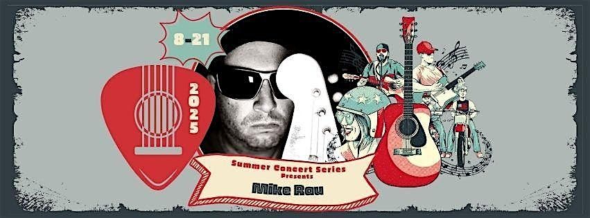 Copy of Summer Concert Series feat. Mike Rau